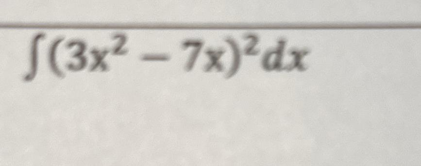 (3x-7x)2dx