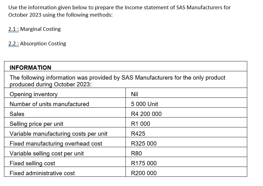Use the information given below to prepare the Income statement of SAS