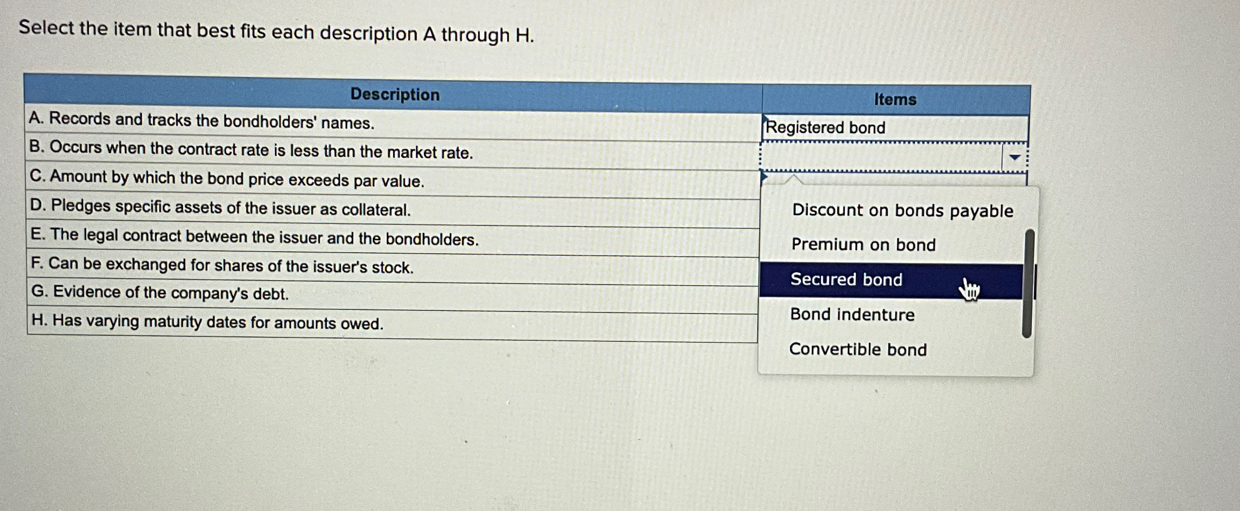 Select the item that best fits each description A through H. Description