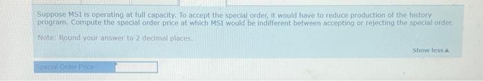 the special order? 3. Suppose the special order had been to purchase