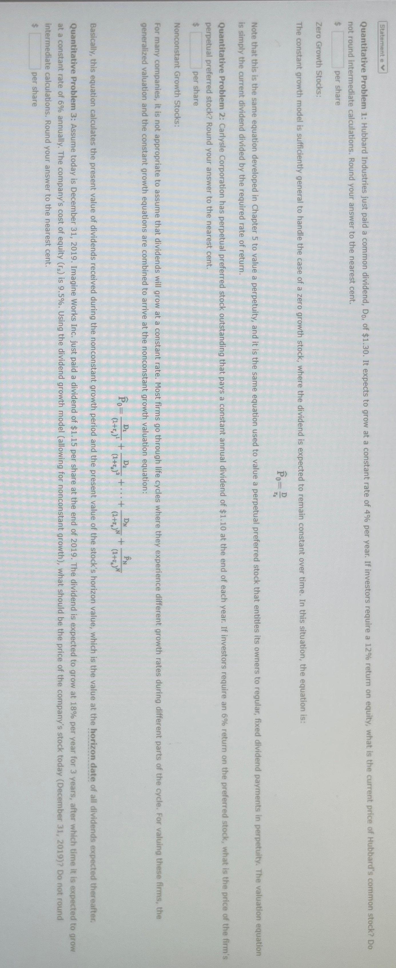Statement ev Quantitative Problem 1: Hubbard Industries just paid a common dividend,