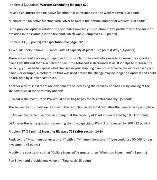 Problem 1 (20 points) Workers Scheduling file page 670 Develop an appropriate