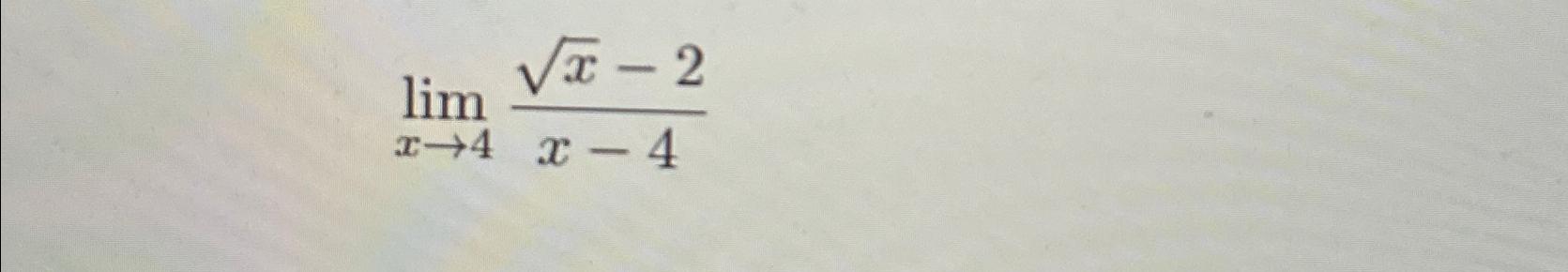 lim x-2 x-4x-4