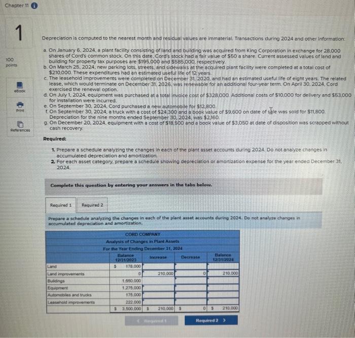 Chapter 11 100 points 1 Print References Depreciation is computed to the