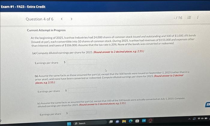 Exam #1 -FA23-Extra Credit Question 4 of 6 < > -/16 Current