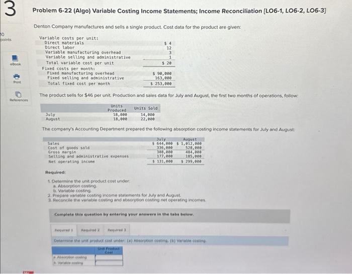 0 3 points eBook Print References Problem 6-22 (Algo) Variable Costing Income