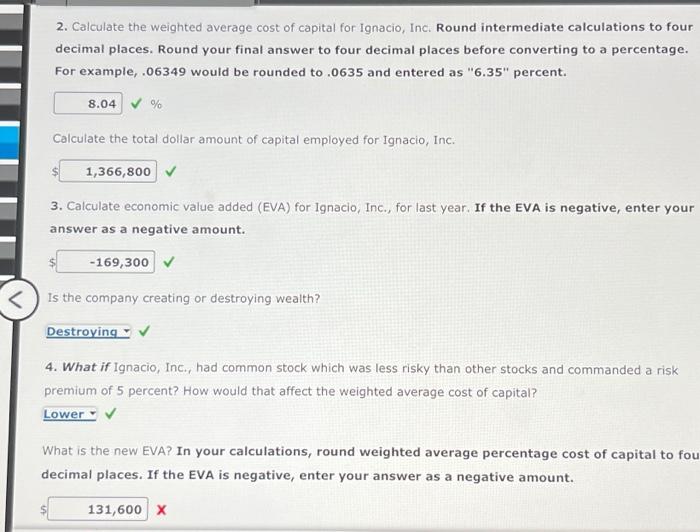 Inc., had after-tax operating income last year of $1,197,500. Three sources of