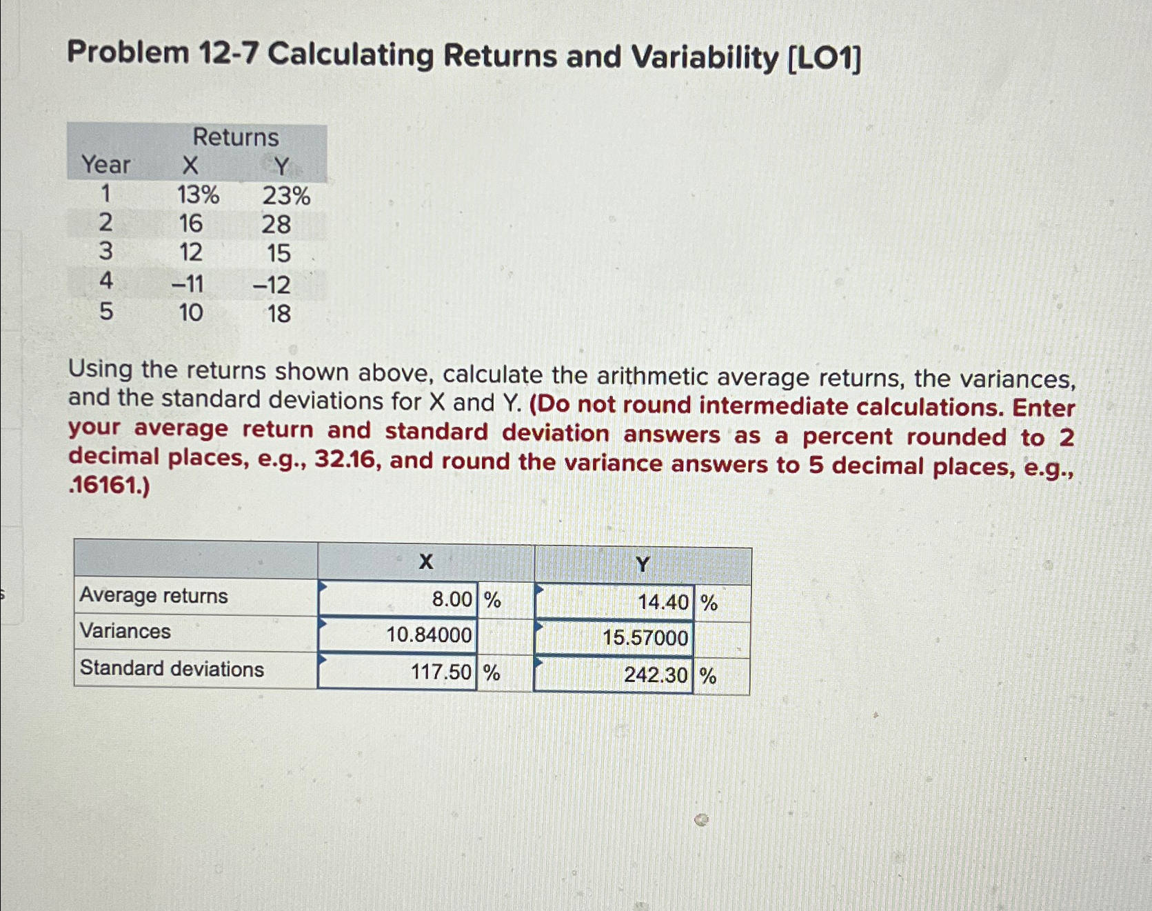 Problem 12-7 Calculating Returns and Variability [LO1] Year X 12345 Returns Y