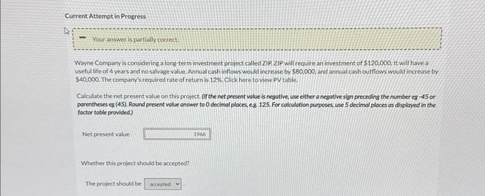 Current Attempt in Progress Your answer is partially correct. Wayne Company is