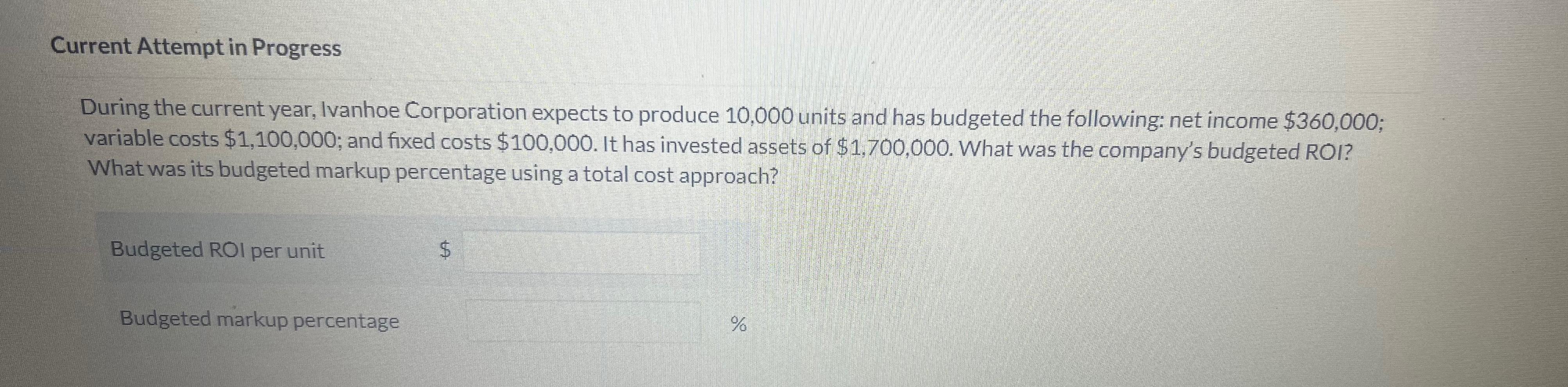 Current Attempt in Progress During the current year, Ivanhoe Corporation expects to