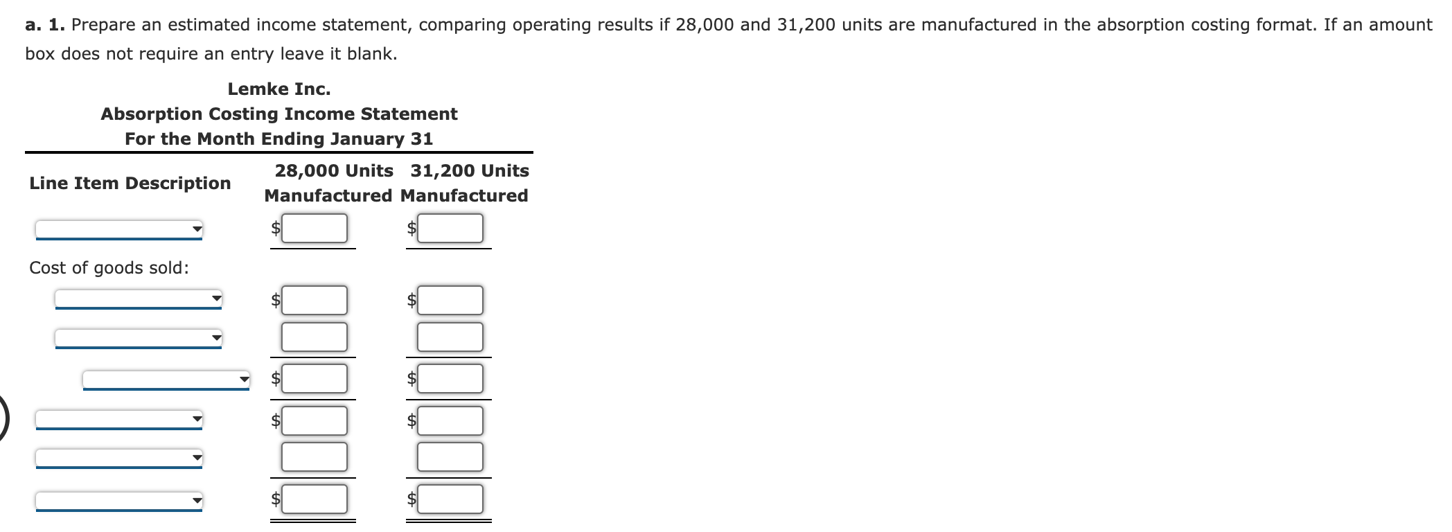 and 31,200 units are manufactured in the variable costing format. If an