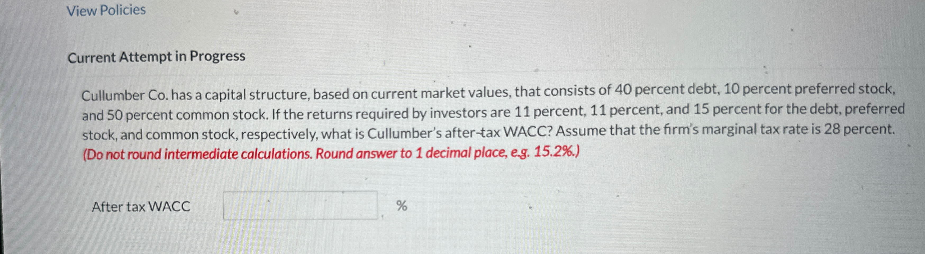 View Policies Current Attempt in Progress Cullumber Co. has a capital structure,