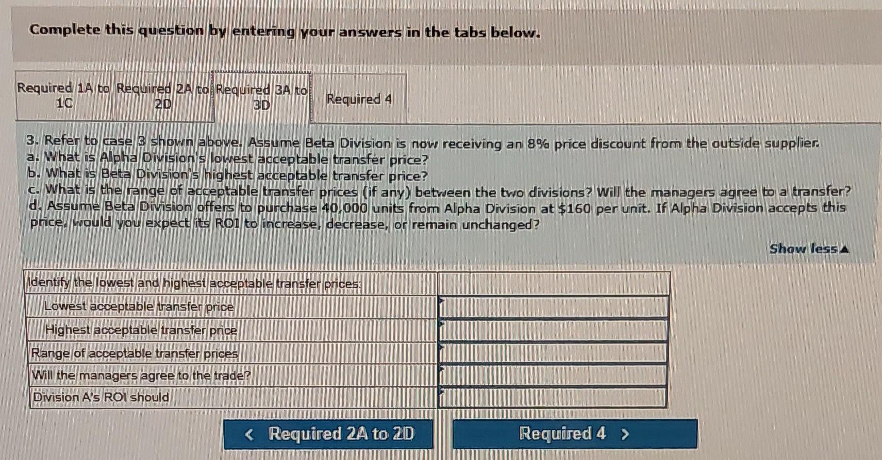 on their return on Investment (ROI). Assume the following Information for the