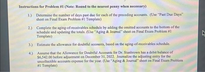 services on account. The accounts receivable clerk for Dr. Stanbrown prepared the