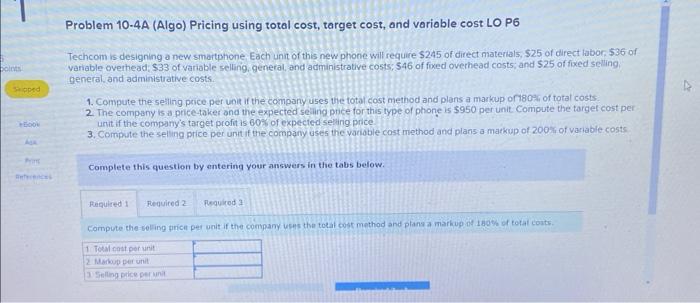points Shipped ASA Prin Problem 10-4A (Algo) Pricing using total cost, target