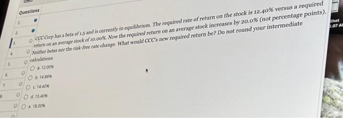 5. 4 2 Questions 2 CCC Corp has a beta of 1.5