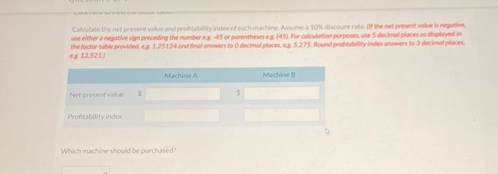 new diagnostic machines. Either machine would make it possible for the company
