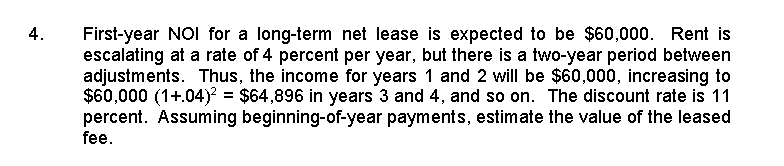 4. First-year NOI for a long-term net lease is expected to be