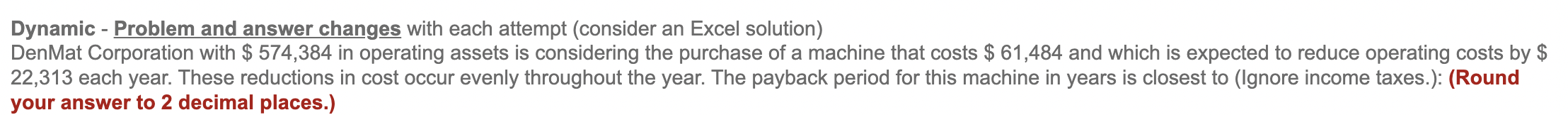 Dynamic - Problem and answer changes with each attempt (consider an Excel