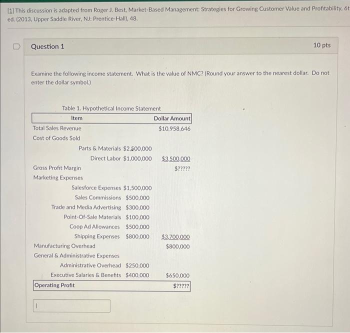 [1] This discussion is adapted from Roger J. Best, Market-Based Management: Strategies