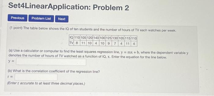 Set4LinearApplication: Problem 2 Previous Problem List Next (1 point) The table below