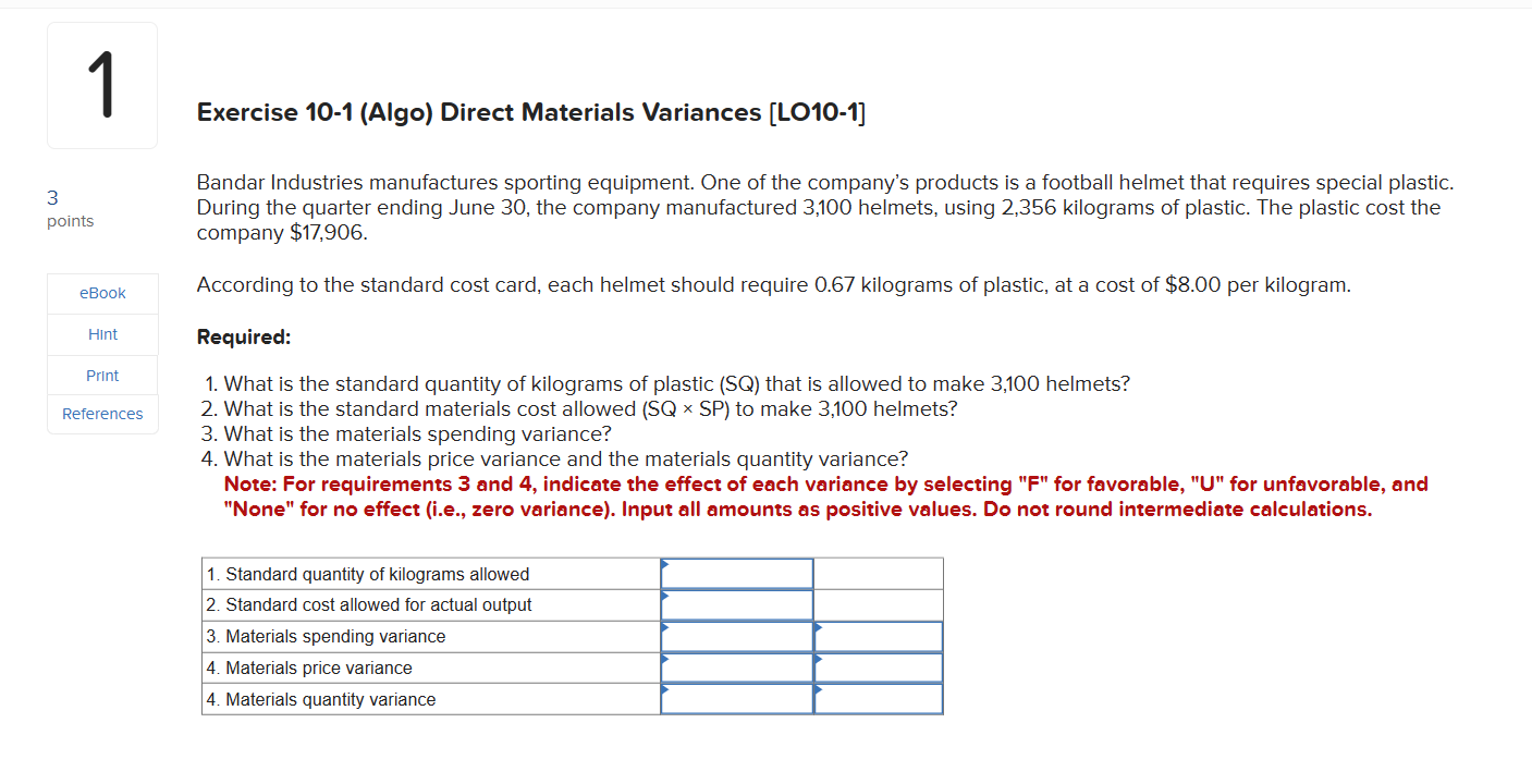 3 points 1 eBook Hint Print References Exercise 10-1 (Algo) Direct Materials