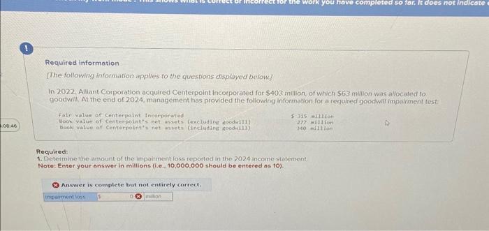 08:46 you have completed so far. It does not indicate Required information