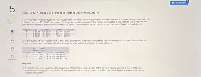 NO LO 5 10 Exercise 13-7 (Algo) Sell or Process Further Decisions