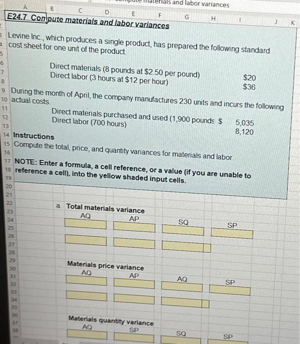 Pials and labor variances A B C D E F G H