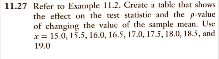 11.27 Refer to Example 11.2. Create a table that shows the effect