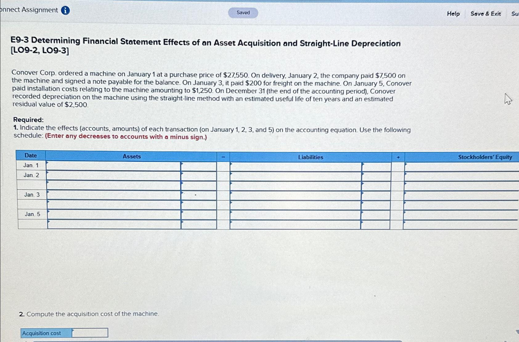 onnect Assignment Saved E9-3 Determining Financial Statement Effects of an Asset Acquisition
