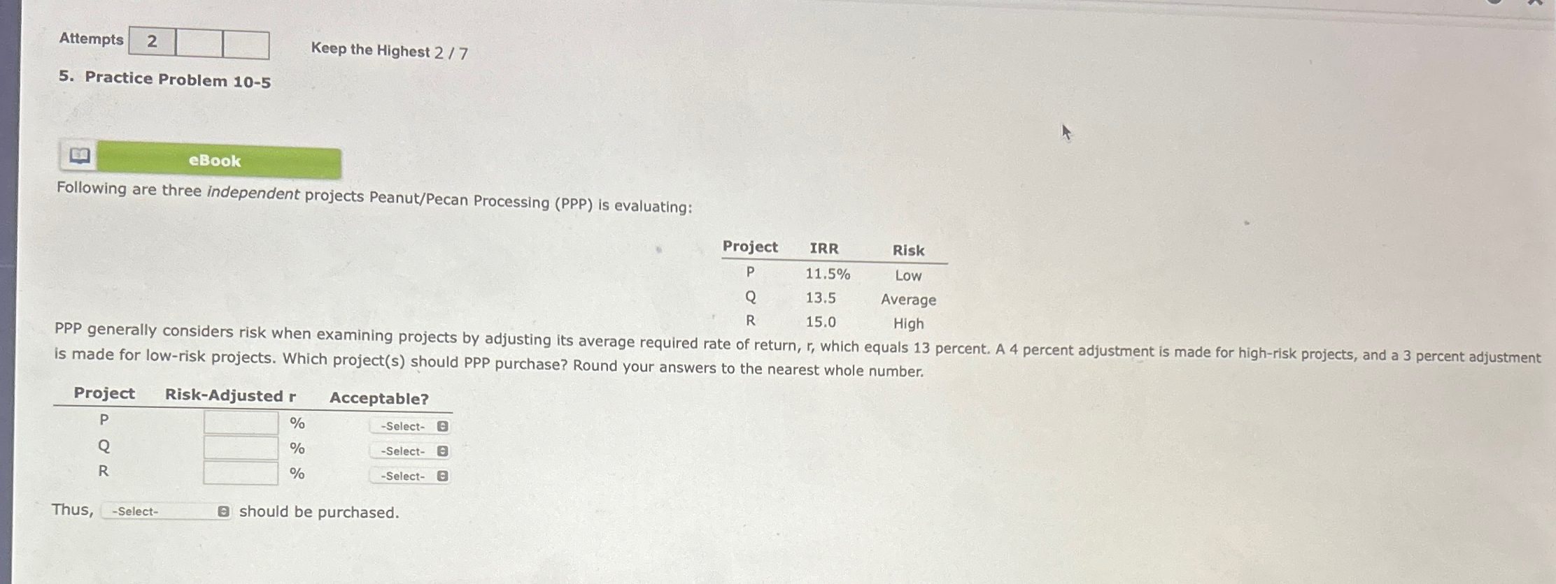 Attempts 2 5. Practice Problem 10-5 Keep the Highest 2/7 eBook Following