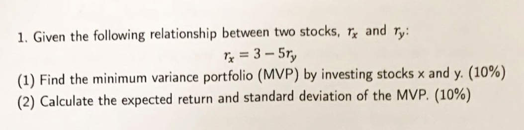 1. Given the following relationship between two stocks, Tx and ry: rx