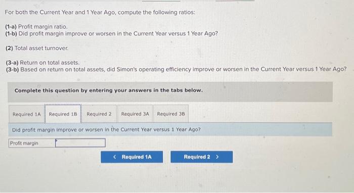 in the current year versus one year ago? (3-a) Times interest earned.