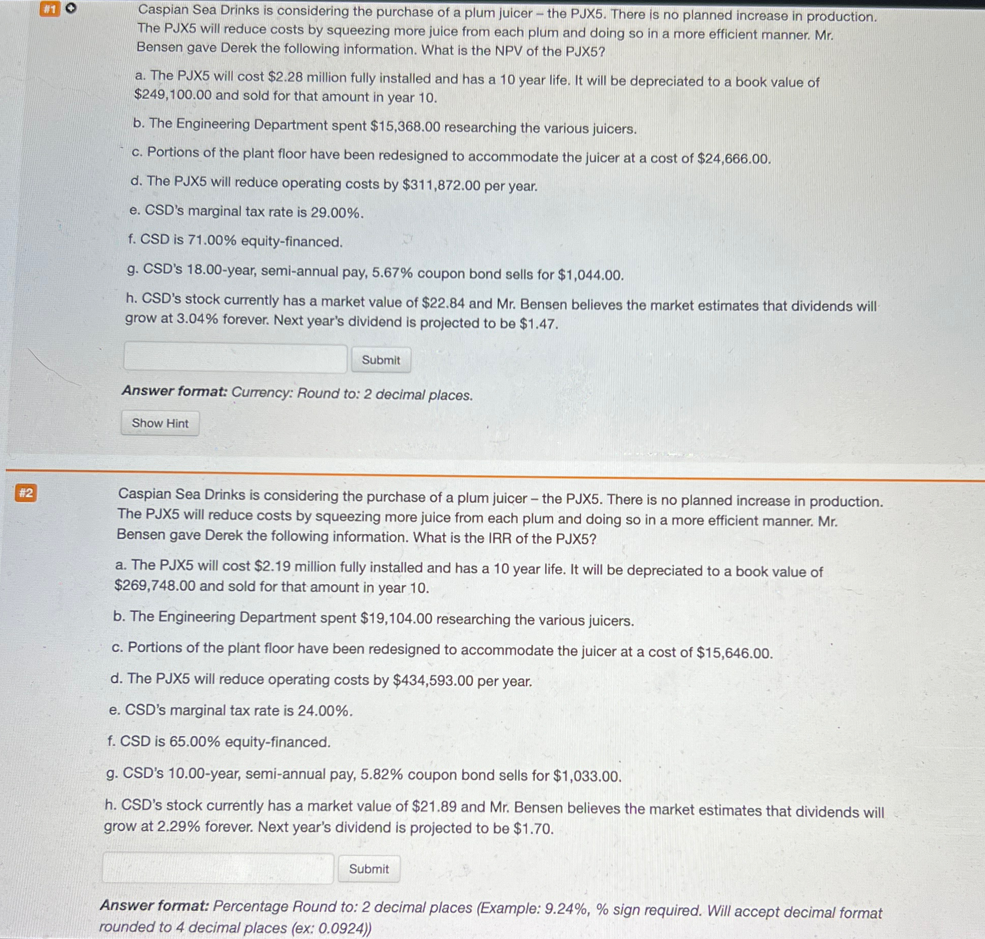 #2 E #1 Caspian Sea Drinks is considering the purchase of a