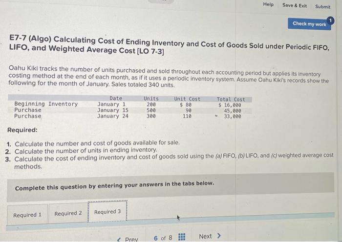Help Save & Exit Submit Check my work E7-7 (Algo) Calculating Cost