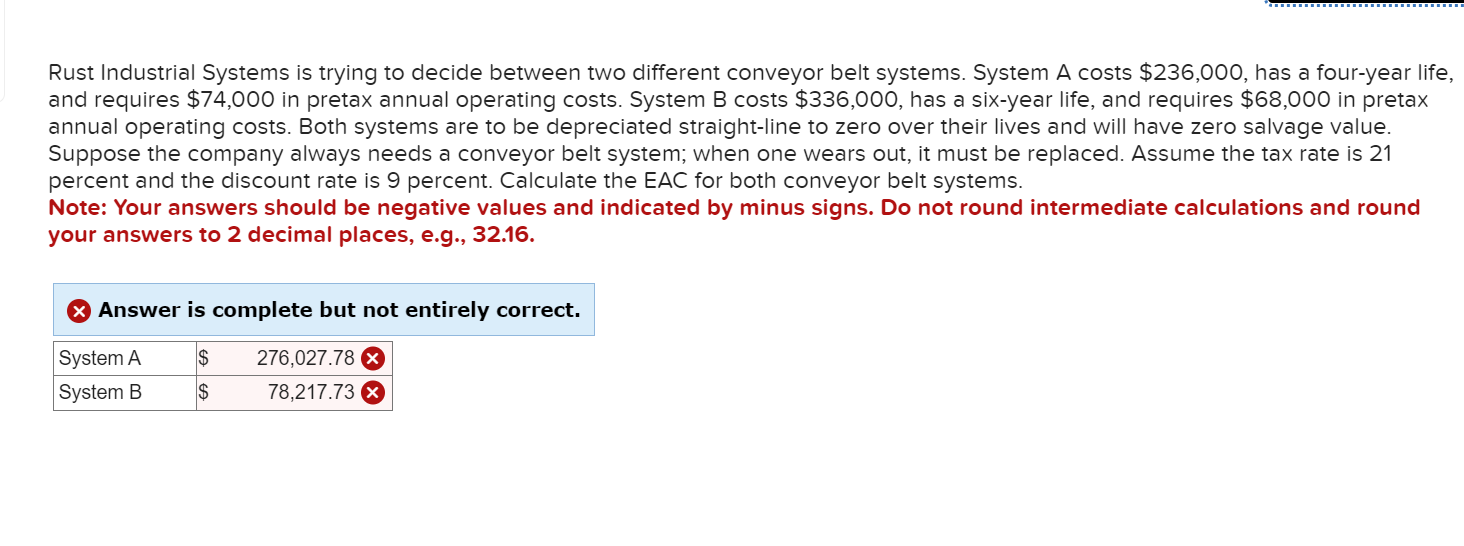 Rust Industrial Systems is trying to decide between two different conveyor belt