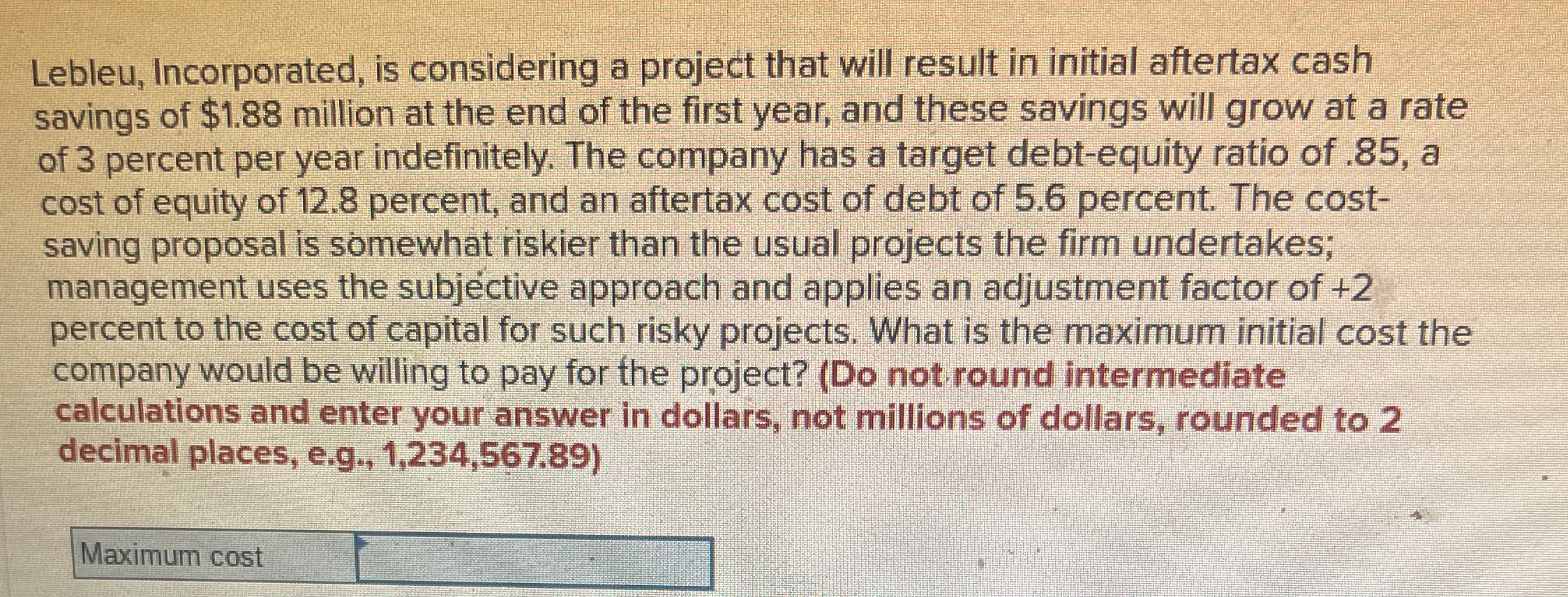 Lebleu, Incorporated, is considering a project that will result in initial aftertax
