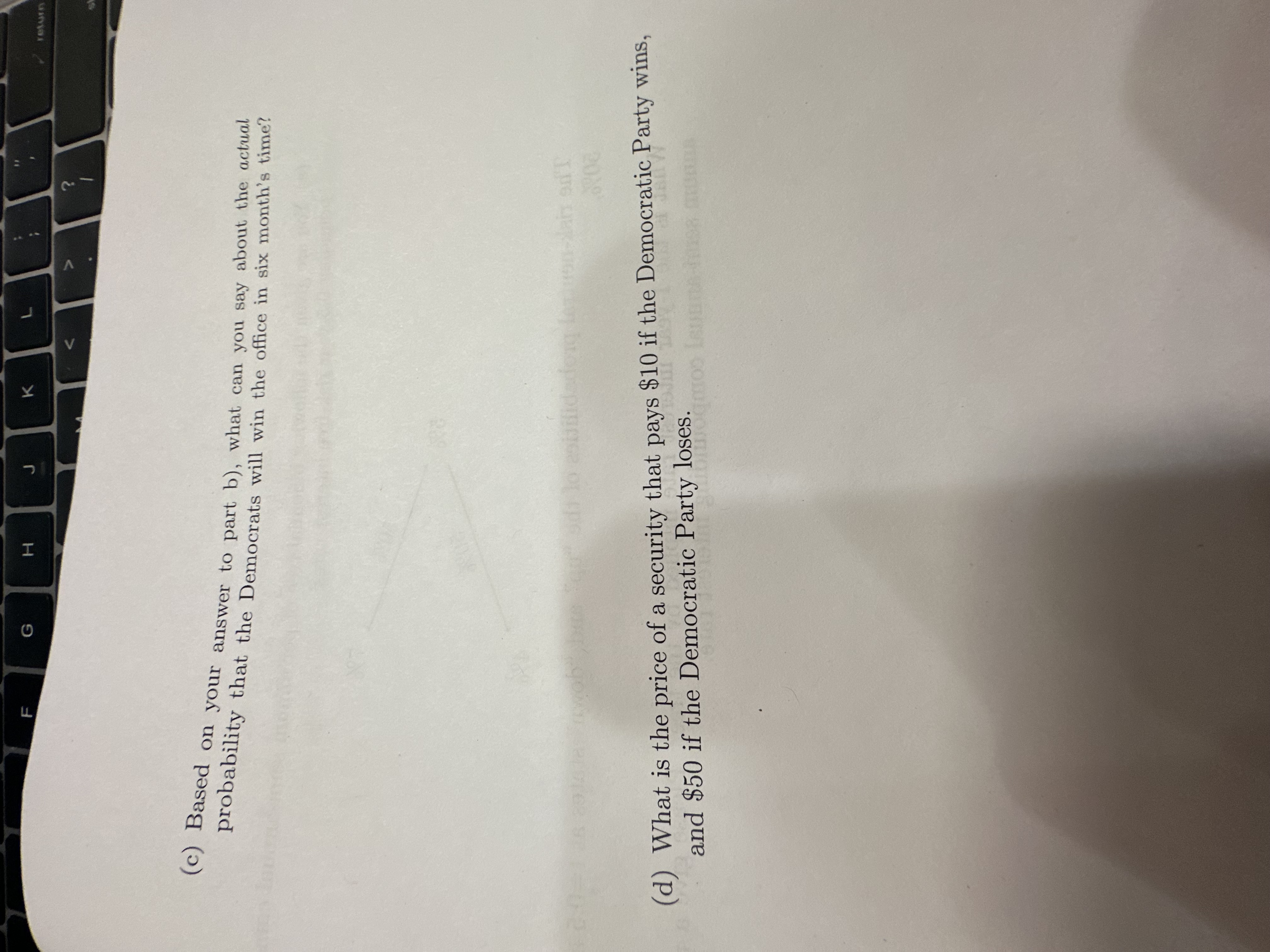 F G H J K L return (c) Based on your answer