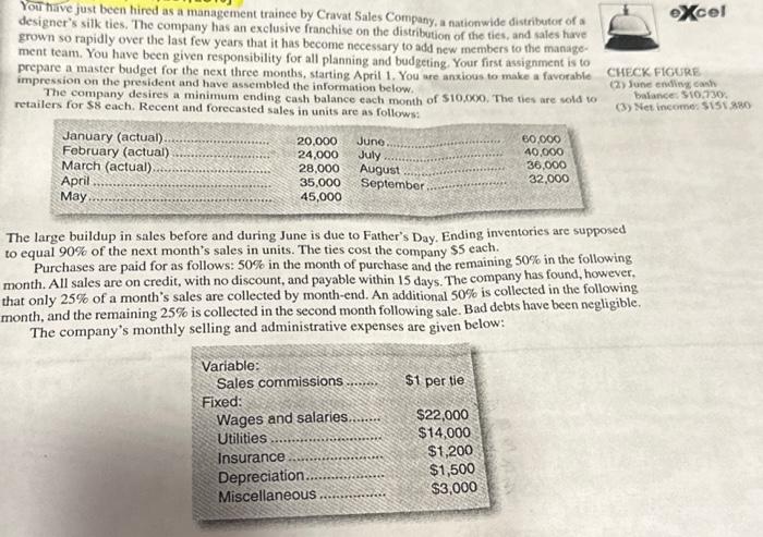 Xcel You have just been hired as a management trainee by Cravat