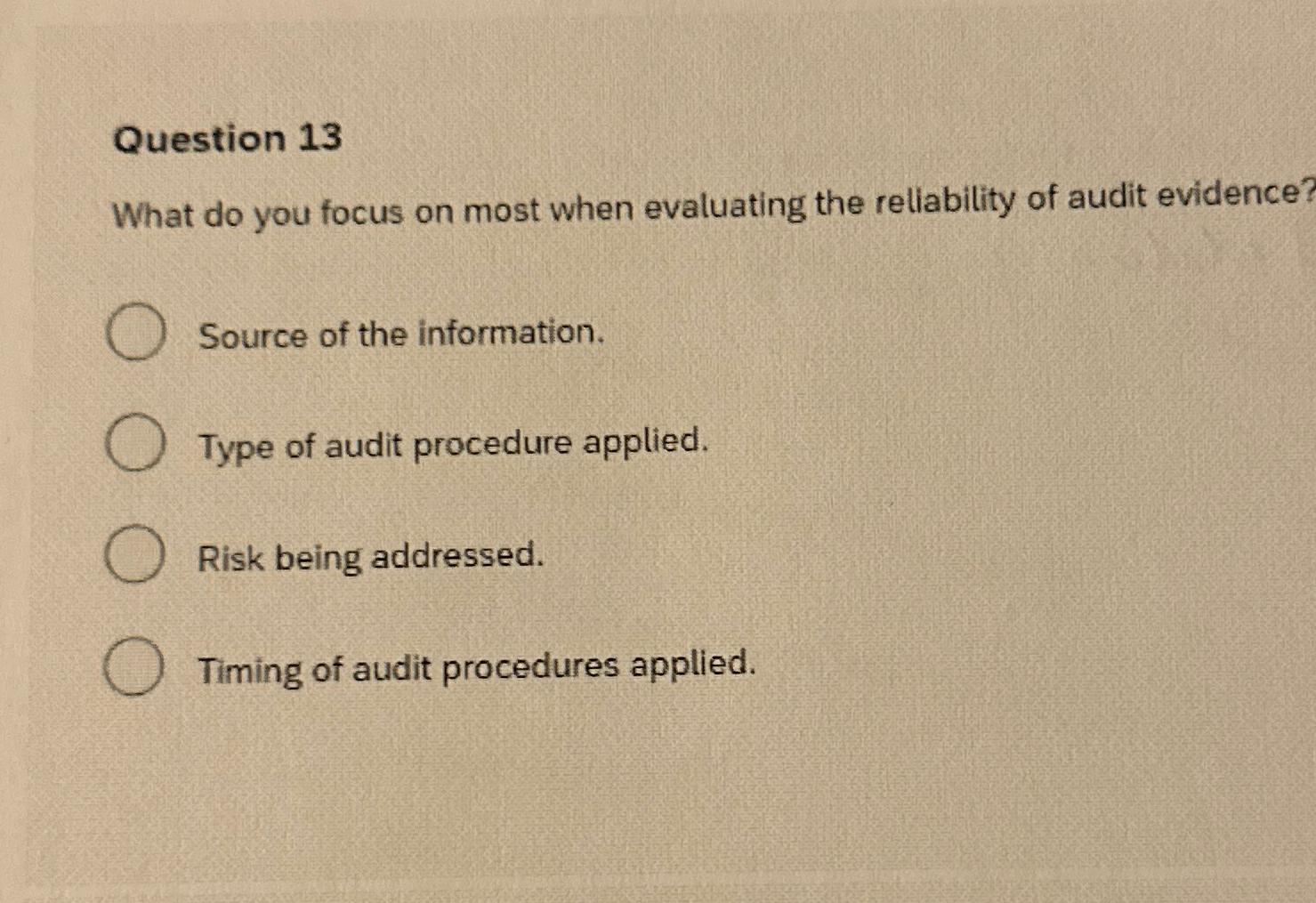 Question 13 What do you focus on most when evaluating the reliability