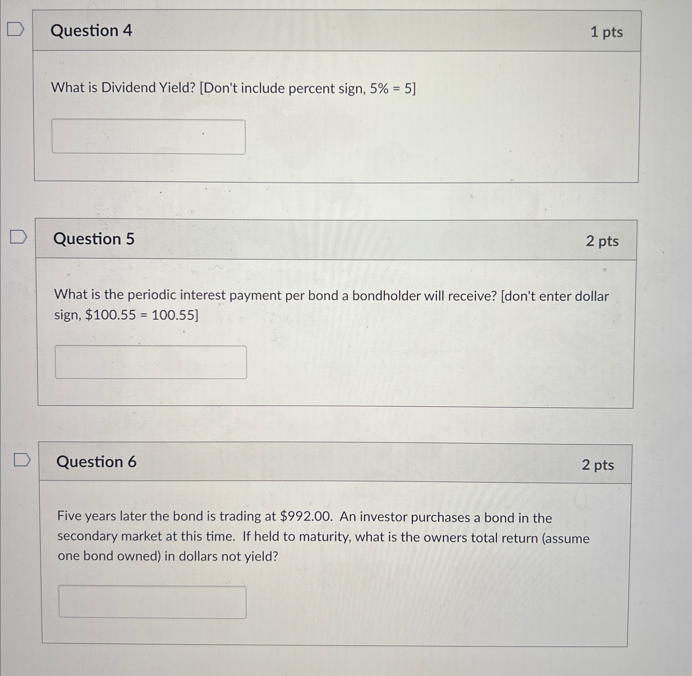 D Question 4 What is Dividend Yield? [Don't include percent sign, 5%