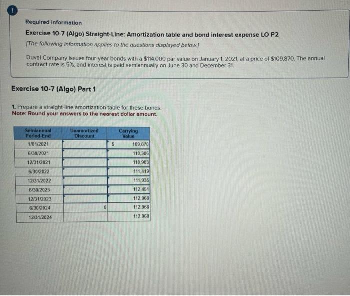 Required information Exercise 10-7 (Algo) Straight-Line: Amortization table and bond interest expense