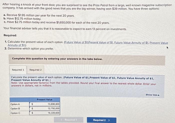 After hearing a knock at your front door, you are surprised to