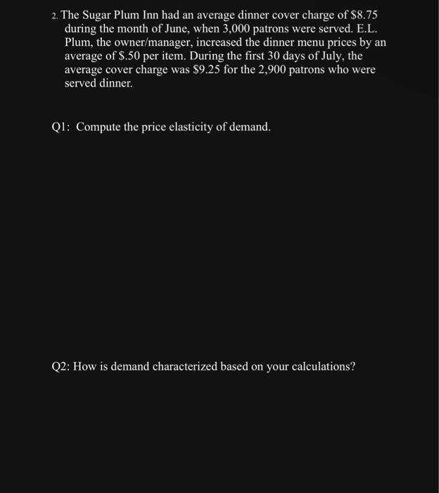 2. The Sugar Plum Inn had an average dinner cover charge of