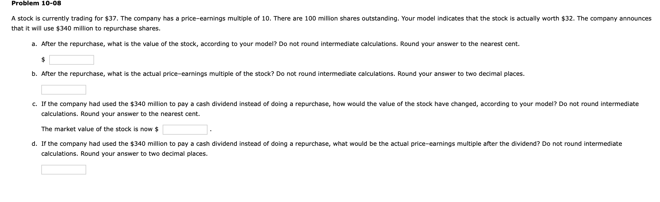 Problem 10-08 A stock is currently trading for $37. The company has