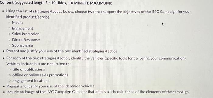 Content (suggested length 5-10 slides, 10 MINUTE MAXIMUM): Using the list of