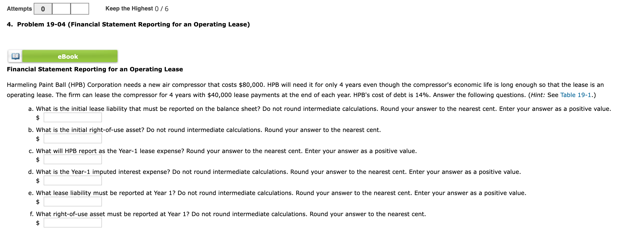 Attempts 0 Keep the Highest 0/6 4. Problem 19-04 (Financial Statement Reporting