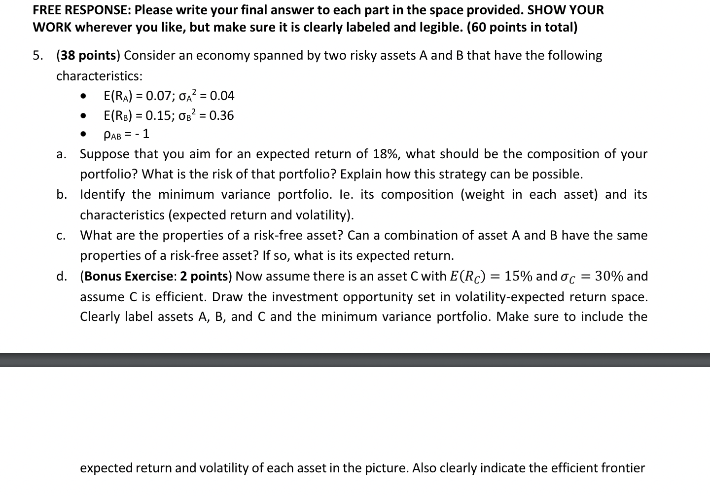 FREE RESPONSE: Please write your final answer to each part in the