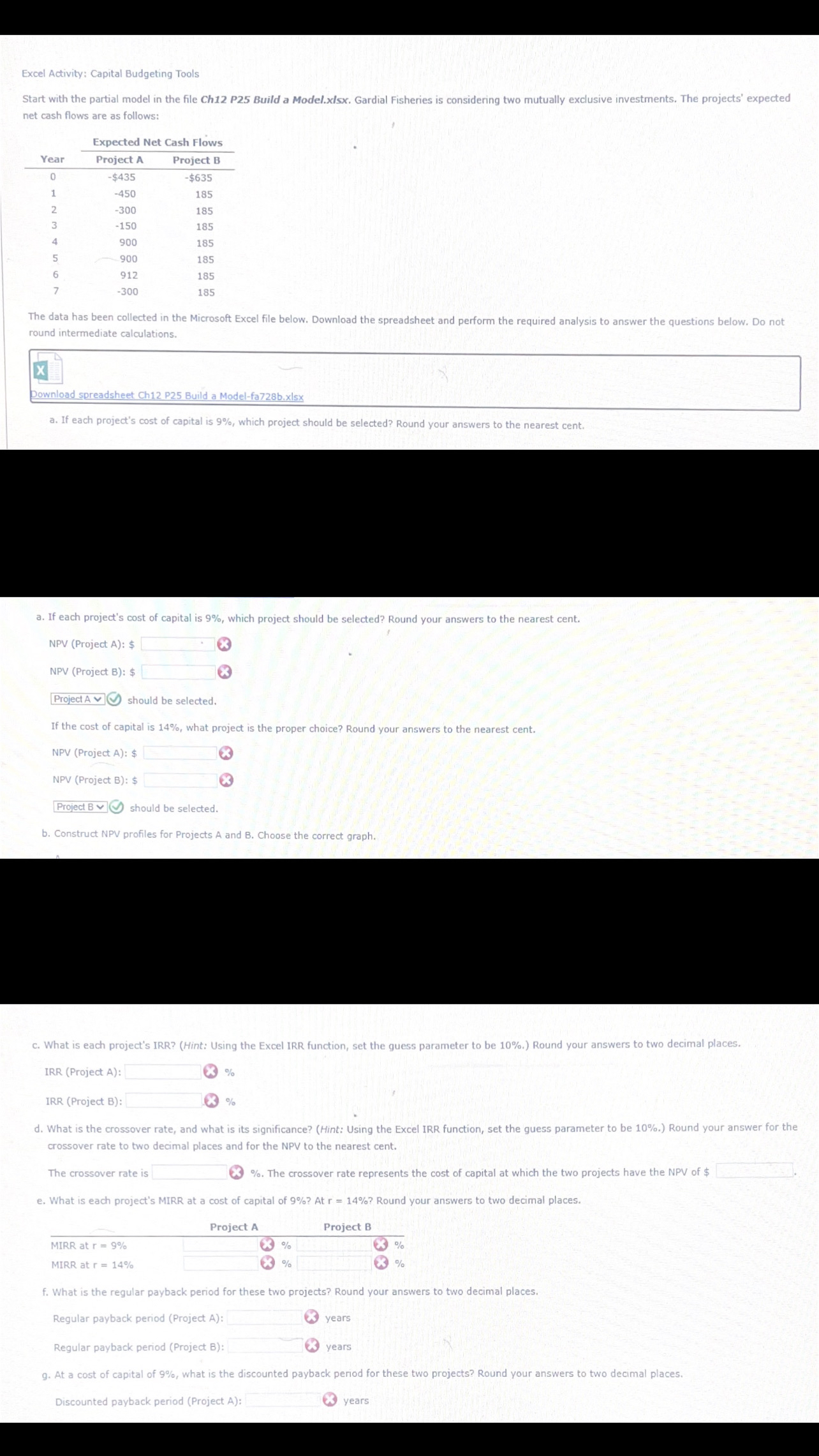 Excel Activity: Capital Budgeting Tools Start with the partial model in the